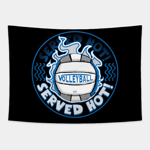 Volleyball Served Hot Blue Silver Vball Tapestry by Mudge