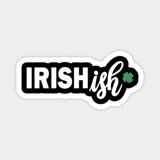 Irishish Magnet