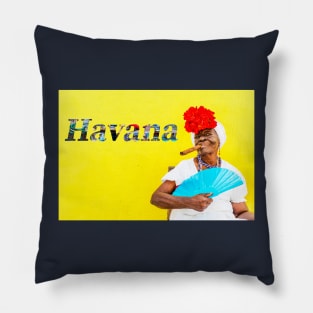 Cuban Woman With Cigar And Havana Text Pillow