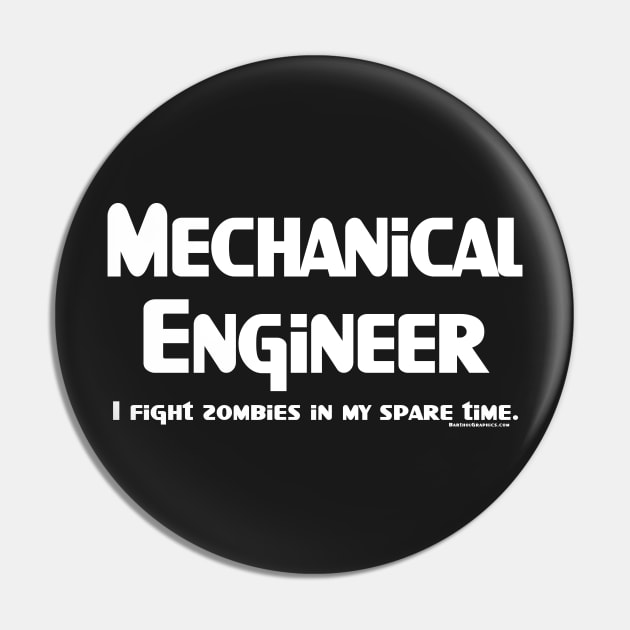 Mechanical Engineer Zombie Fighter White Text Pin by Barthol Graphics