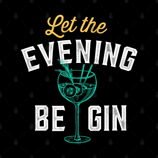 Let the evening be gin Gift for Gin Tonic Lover Let the fun be gin by Happy Lime