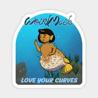 Weirdmaids - love your curves Magnet