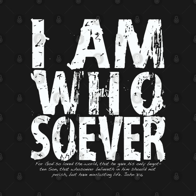 I'M A Whosoever Who So Ever John 3:16 Jesus Christ T-Shirt Christian Biblical Bible by arcadetoystore