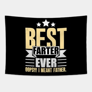 Best Farter Ever Oops Fathers Day Tapestry