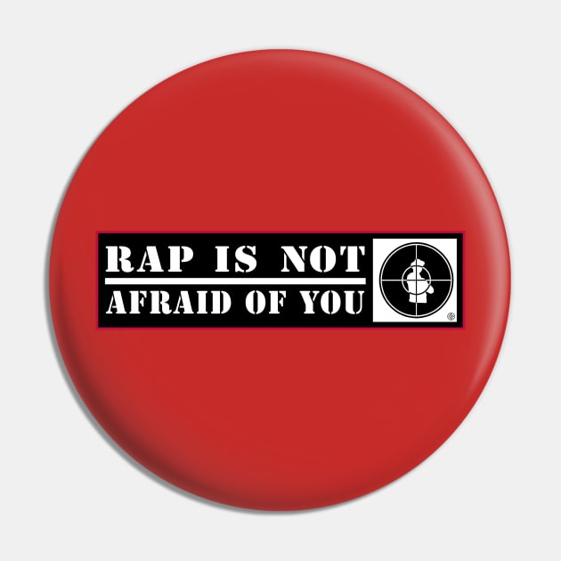 Rap is not afraid of you Pin by GorillaBugs