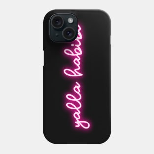 yalla habibi - neon pink Phone Case