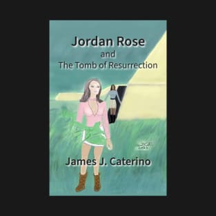 Jordan Rose and the Tomb of Resurrection T-Shirt