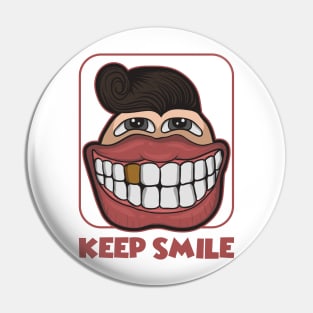 Keep Smile Pin