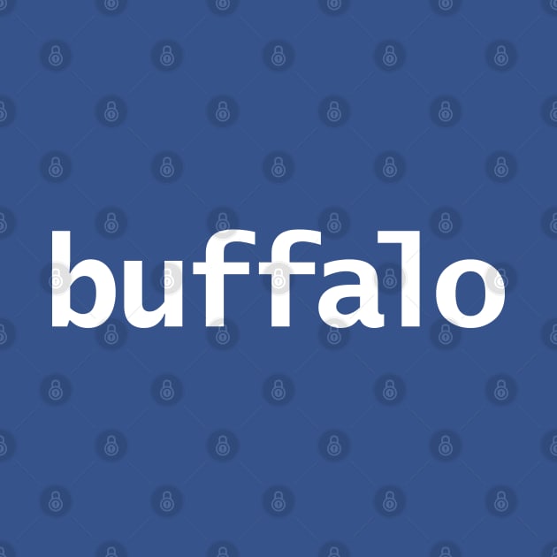 Buffalo Minimal Typography White Text by ellenhenryart