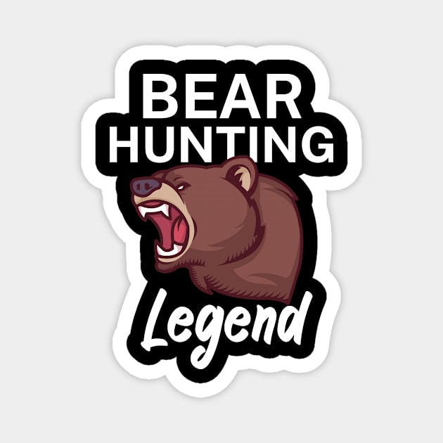 Bear hunting legend Magnet by maxcode