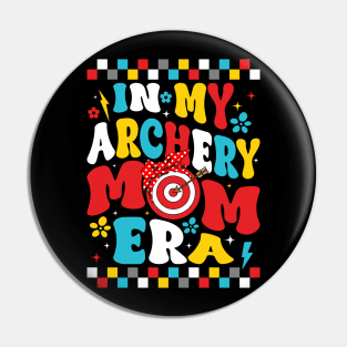 In My Archery Mom Era Groovy Pin