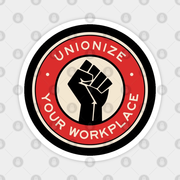 Unionize Your Workplace Magnet by voltzandvoices