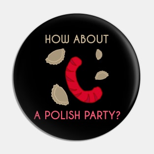 Polish party with kielbasa and pierogi Pin