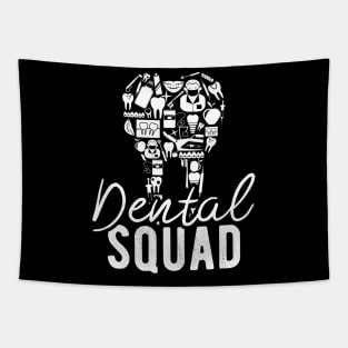 Dental Squad - Dental Assistant - Funny Dental Hygienist Gifts - Dentist - Tooth Health - Dentistry T-Shirt Tapestry