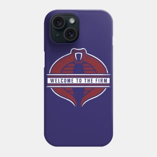 Welcome To The Firm Phone Case