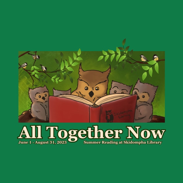 Summer Reading 2023 - All Together Now by SkidomphaLibrary