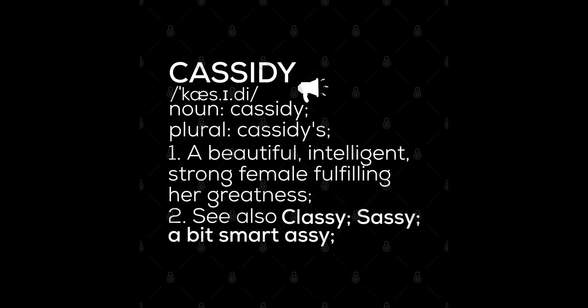 Cassidy Name Cassidy Definition Cassidy Female Name Cassidy Meaning Cassidy Sticker Teepublic 8520