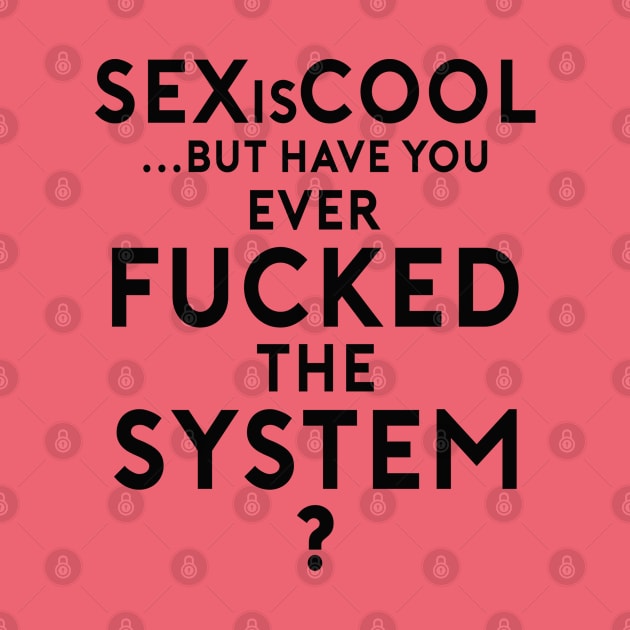 FuckTheSystem by SashaRusso