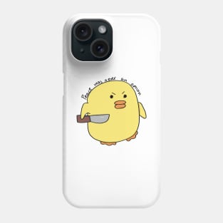 Peace Was Never An Option Violent Duck Phone Case