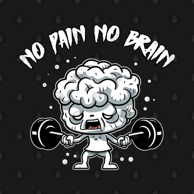 Train Your Brain: No Pain No Brain by Ola Draws