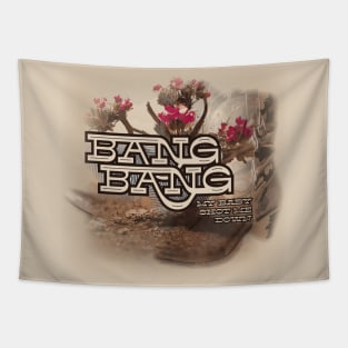 Bang Bang (My Baby Shot Me Down) Tapestry