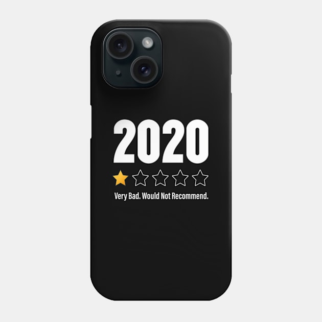 2020 One Star 2020 Very Bad Would Not Recomd Phone Case by Sink-Lux