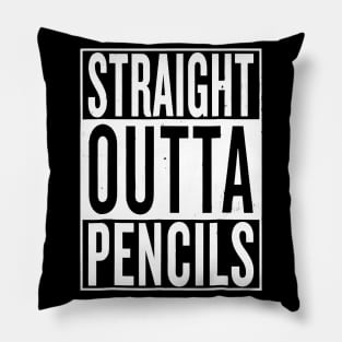 Straight Outta Pencils Vintage  Funny Cool Teacher Pillow