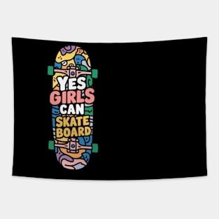 Yes girls can skateboard Tapestry