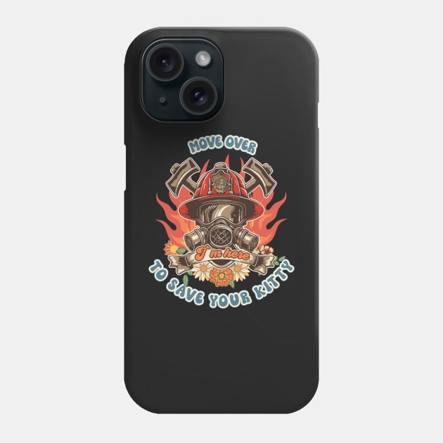 Firefighter woman Fire girl floral groovy funny sarcastic quote Move over I am here to save your kitty Phone Case by HomeCoquette