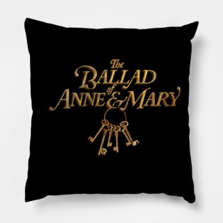 The Ballad Of Anne & Mary Logo Pillow