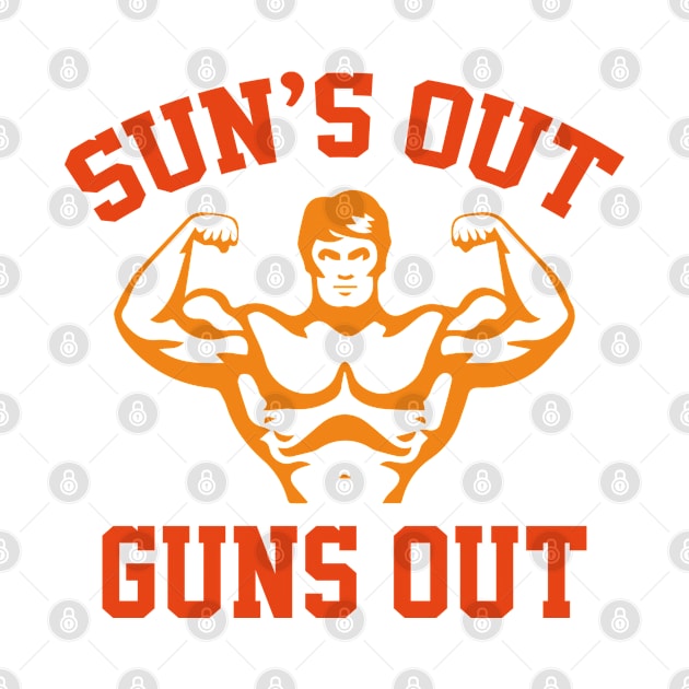 Sun's Out Guns Out by AmazingVision