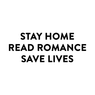 Save Lives, Read Romance T-Shirt