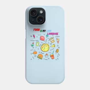 Food is my Love Language Phone Case