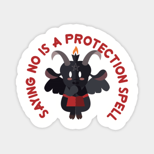 saying no is a protection spell Magnet