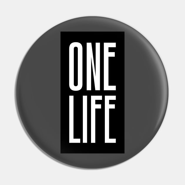 One Life Pin by Rolling Reality