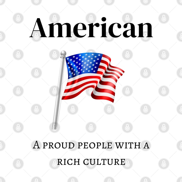 American, Proud People with Rich Culture by SloppyOctopus.com