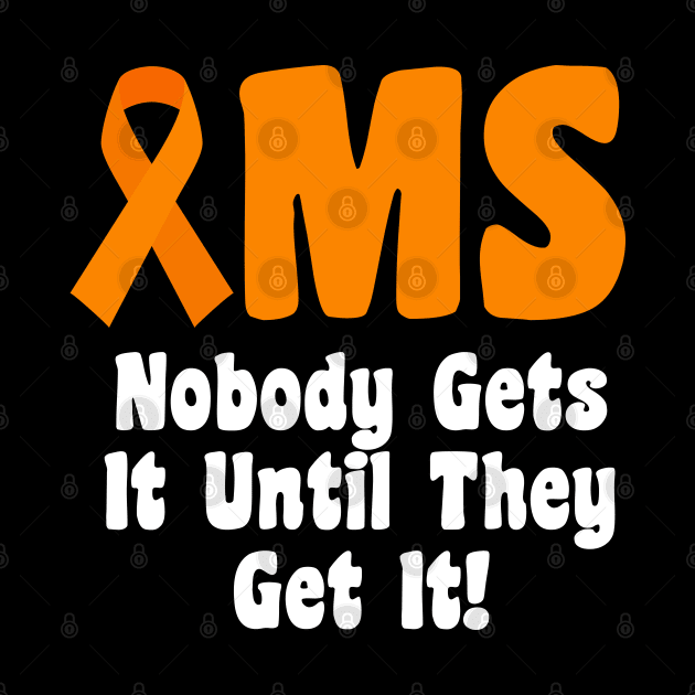 MS - Nobody Gets It Until They Get it by MtWoodson