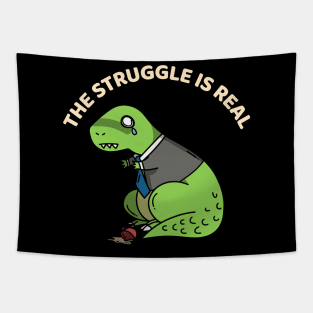The struggle is real Tapestry
