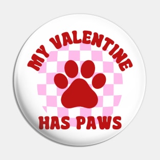 My Valentine Has Paws Dog Lovers Valentines Day Pin