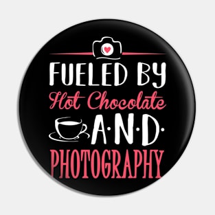 Fueled by Hot Chocolate and Photography Pin