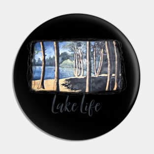 Lake Life Pin