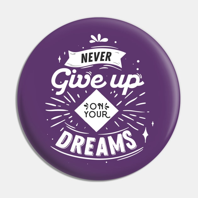 NEVER GIVE UP ON YOUR DREAMS Pin by Mahmoud