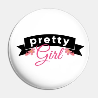 Pretty Girl print for wooman and girl Pin