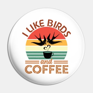 Funny Birds Coffee Design For Men Women Bird Lover Coffee Pin