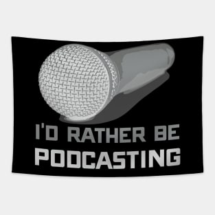 I'd Rather Be Podcasting Cute & Funny Podcast Host Tapestry