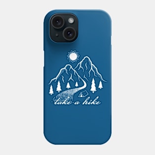 Take a Hike Phone Case