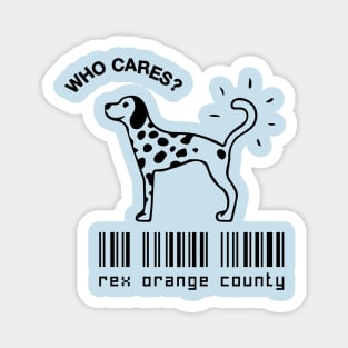 rex orange county who cares scan Magnet