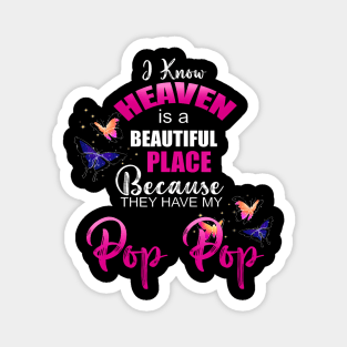 Heaven Is Beautiful Place My Pop Pop Angel Memorial Family Magnet