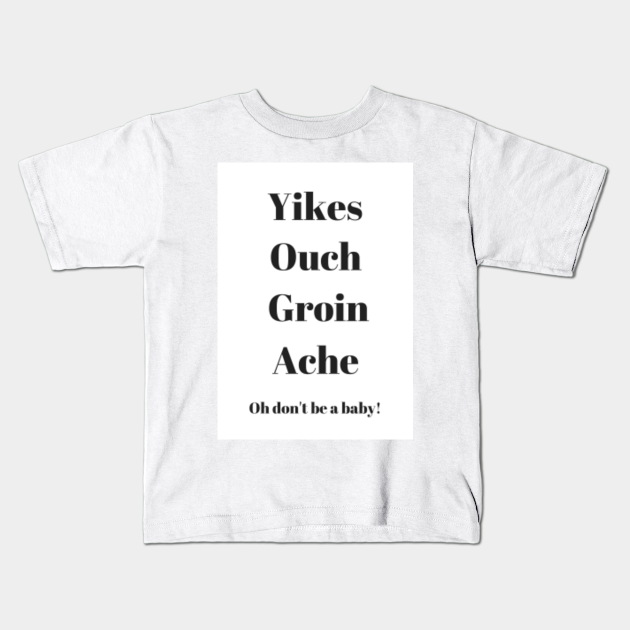 Yoga T Shirt Yoga Meme Don T Be A Baby Printed 100 Cotton Yoga Meme Kids T Shirt Teepublic