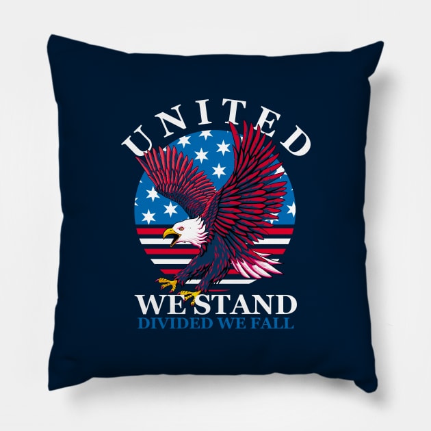 United We Stand - Divided We Fall Pillow by TMBTM